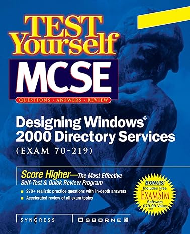 test yourself mcse designing windows 2000 directory services 1st edition syngress media inc 0072129298,