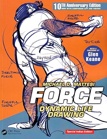 force dynamic life drawing 10th anniversary edition 3rd edition mike mattesi 1138919578, 978-1138919570