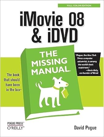 imovie 08 and idvd the missing manual 1st edition david pogue 0596516193, 978-0596516192