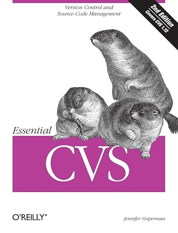 essential cvs version control and source code management 2nd edition jennifer vesperman 0596527039,