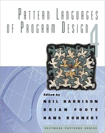 pattern languages of program design 4 1st edition brian foote, neil harrison, hans rohnert 0201433044,