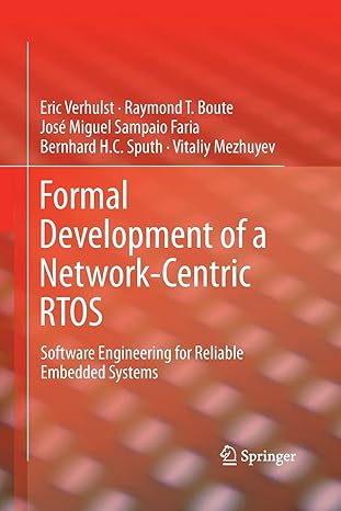 formal development of a network centric rtos software engineering for reliable embedded systems 2011 edition