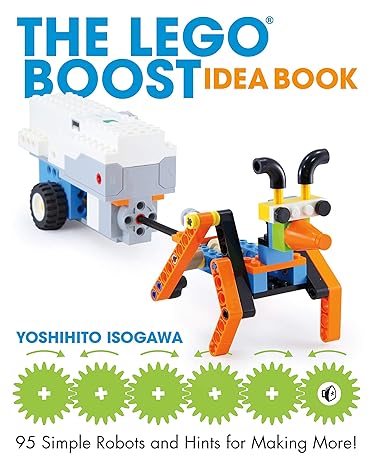 the lego boost idea book 95 simple robots and hints for making more combined edition yoshihito isogawa