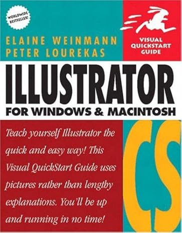 illustrator cs for windows and macintosh 1st edition elaine weinmann, peter lourekas 0321199553,