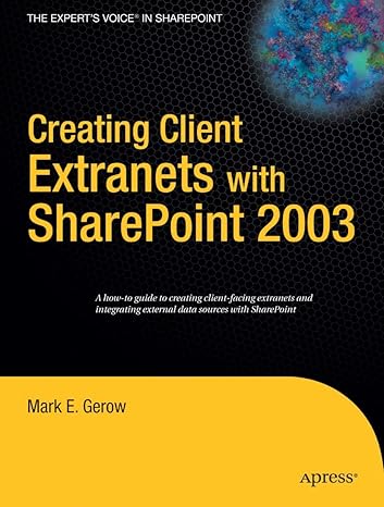 creating client extranets with sharepoint 2003 1st edition mark gerow 1590596358, 978-1590596357