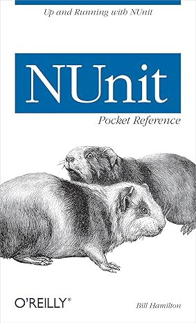 nunit pocket reference up and running with nunit 1st edition bill hamilton 0596007396, 978-0596007393