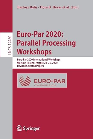 euro par 2020 parallel processing workshops euro par 2020 international workshops warsaw poland august 24 25