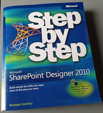 microsoft sharepoint designer 2010 step by step 1st edition penelope coventry 0735627339, 978-0735627338