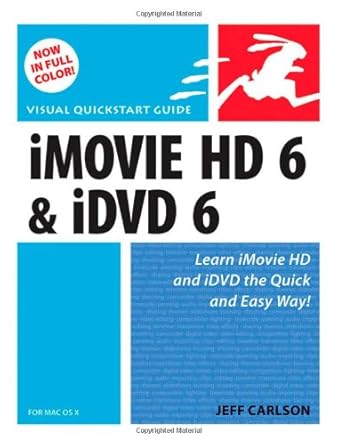 imovie hd 6 and idvd 6 for mac os x 1st edition jeff carlson 0321423275, 978-0321423276