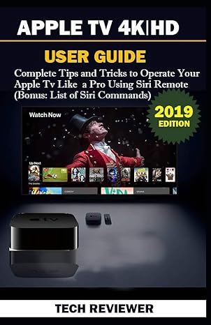 apple tv 4k hd user guide complete tips and tricks to operate your apple tv like a pro using siri remote 1st