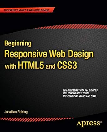 beginning responsive web design with html5 and css3 1st edition jonathan fielding 1430266945, 978-1430266945