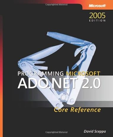 programming microsoft ado net 2 0 core reference 2nd edition david sceppa 073562206x, 978-0735622067