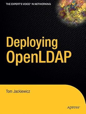 deploying openldap 1st edition tom jackiewicz 1590594134, 978-1590594131