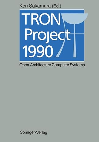 tron project 1990 open architecture computer systems 1st edition ken sakamura 4431681310, 978-4431681311