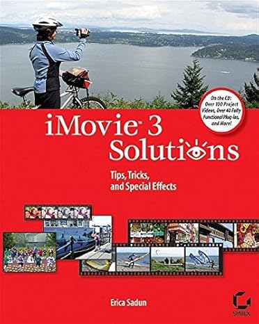 imovie 3 solutions tips tricks and special effects pap/cdr edition erica sadun 0782142478, 978-0782142471