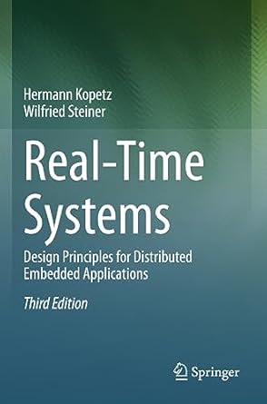 real time systems design principles for distributed embedded applications 3rd edition hermann kopetz,