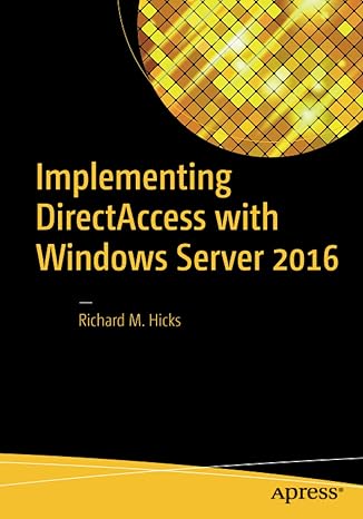 implementing directaccess with windows server 20 1st edition richard m. hicks 1484220587, 978-1484220580