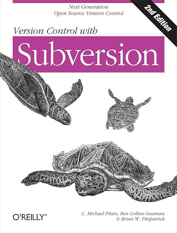 version control with subversion next generation open source version control 2nd edition c. pilato, ben