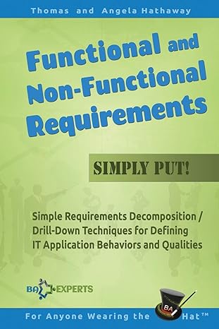 functional and non functional requirements simply put simple requirements decomposition / drill down