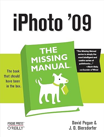 iphoto 09 the missing manual 1st edition david pogue, j.d. biersdorfer 0596801440, 978-0596801441