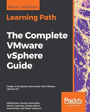 the complete vmware vsphere guide design a virtualized data center with vmware vsphere 6 7 1st edition mike