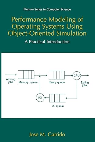 performance modeling of operating systems using object oriented simulations a practical introduction 1st