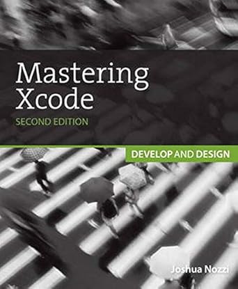 mastering xcode develop and design 2nd edition maurice kelly, joshua nozzi 0321861620, 978-0321861627