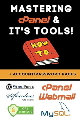 mastering cpanel the complete guide to using cpanel and its tools 1st edition noahs publishing, arbi