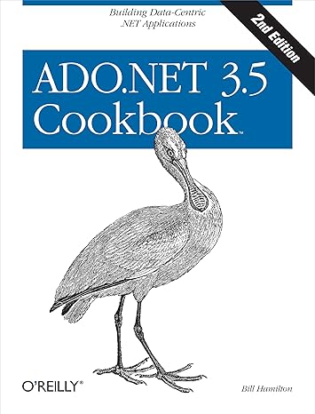 ado net 3 5 cookbook building data centric net applications 2nd edition bill hamilton 0596101406,