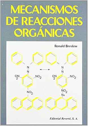 mecanismos de reacciones org nicas 1st edition ronald breslow ,r h bush 8429170707, 978-8429170702