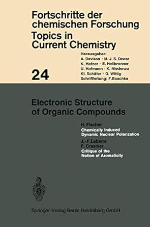 electronic structure of organic compounds 1st edition kendall n houk ,christopher a hunter ,michael j krische