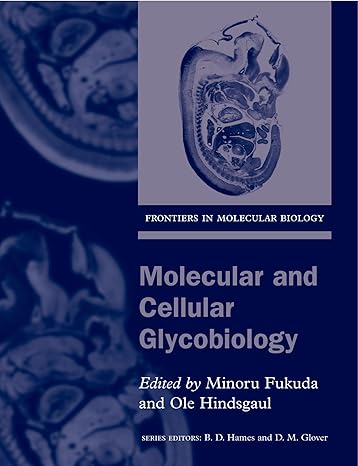 molecular and cellular glycobiology 1st edition minoru fukuda ,ole hindsgual 0199638063, 978-0199638062