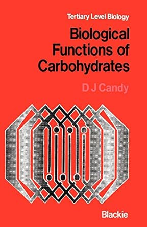 biological functions of carbohydrates 1980th edition d j candy 0216910110, 978-0216910119