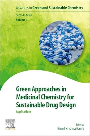 green approaches in medicinal chemistry for sustainable drug design applications 2nd edition bimal krishna