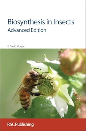 biosynthesis in insects advanced edition 2nd edition e david morgan 1847558089, 978-1847558084