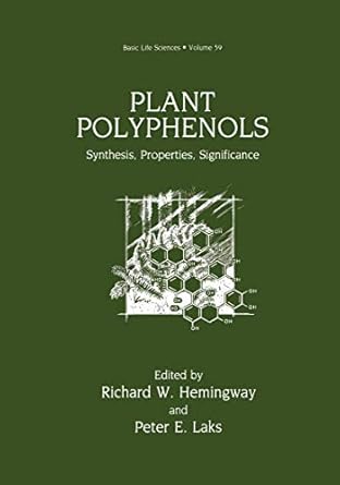 plant polyphenols synthesis properties significance 1st edition richard w hemingway ,peter e laks 1461365406,