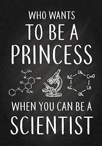 who wants to be a princess when you can be a scientist 1st edition smw publishing 1090540167, 978-1090540164