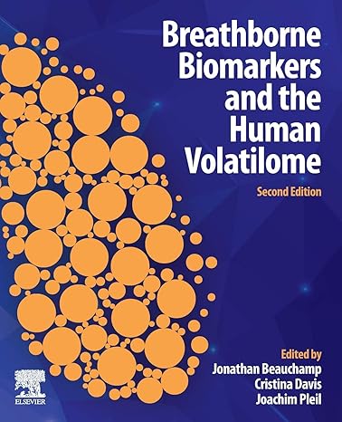 breathborne biomarkers and the human volatilome 2nd edition jonathan beauchamp ,cristina davis ,joachim pleil