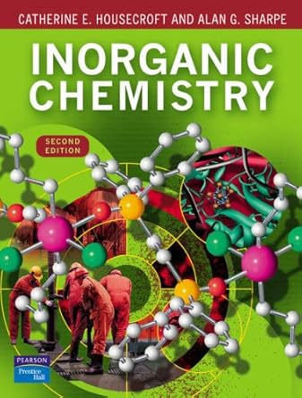 organic chemistry with inorganic chemistry and physical chemistry 1st edition catherine e housecroft ,edwin c