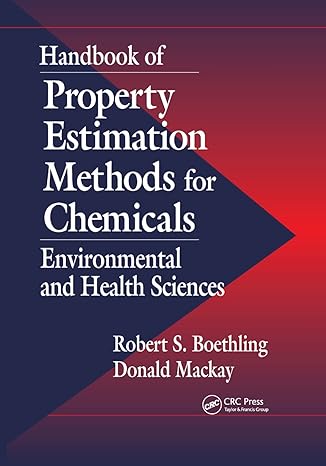 handbook of property estimation methods for chemicals environmental health sciences 1st edition donald mackay