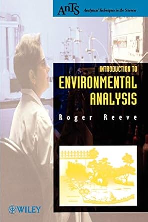 introduction to environmental analysis 1st edition roger n reeve 0471492957, 978-0471492955