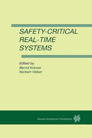 safety critical real time systems 1st edition bernd kramer ,norbert volker 1441950192, 978-1441950192