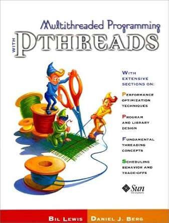 multithreaded programming with pthreads 0136- edition bil lewis ,daniel j. berg 0136807291, 978-0136807292