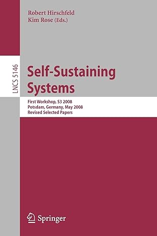 self sustaining systems first workshop s3 2008 potsdam germany may 15  2008 proceedings 2008 edition robert