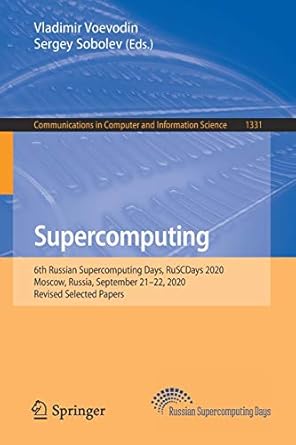 supercomputing 6th russian supercomputing days ruscdays 2020 moscow russia september 21 22 2020 1st edition