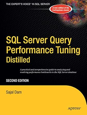 sql server query performance tuning distilled 2nd edition sajal dam 1590594215, 978-1590594216