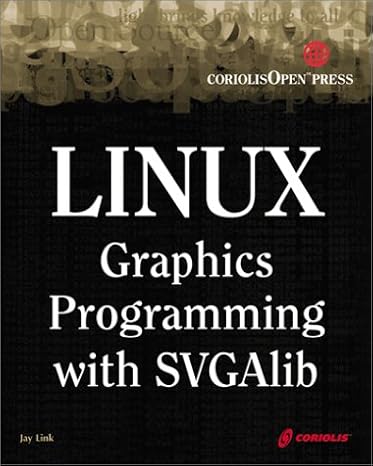 linux graphics programming with svgalib an easy to use reference for linux graphics programmers 1st edition