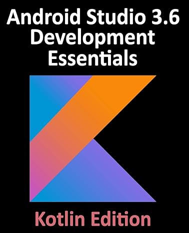 android studio 3 6 development essentials kotlin edition developing android 10 apps using android studio 3 6