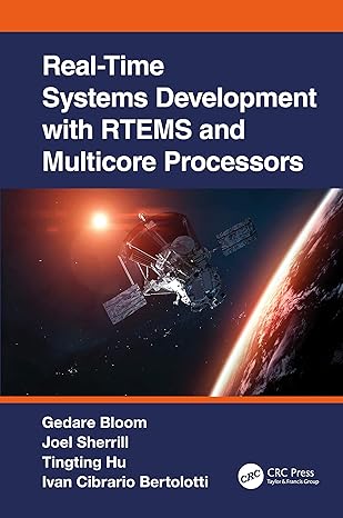 real time systems development with rtems and multicore processors 1st edition gedare bloom, joel sherrill,