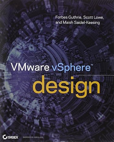 vmware vsphere design 1st edition forbes guthrie, scott lowe, maish saidel keesing 0470922028, 978-0470922026